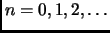 $n=0,1,2,\ldots$