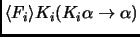 $\langle F_i \rangle K_i(K_i\alpha \to \alpha)$