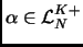 $\alpha\in \mathcal{L}_N^{K+}$