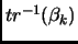 $tr^{-1}(\beta_k)$